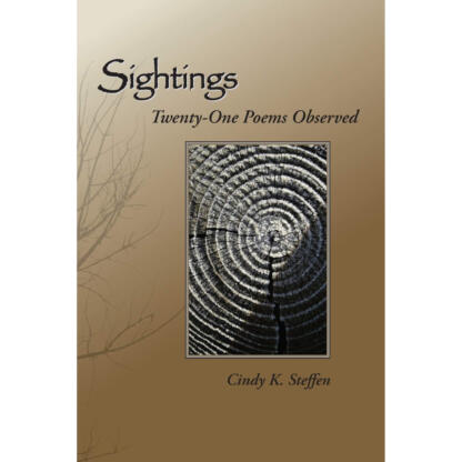 Sightings: Twenty-One Poems Observed